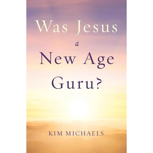 Was Jesus a New Age Guru?