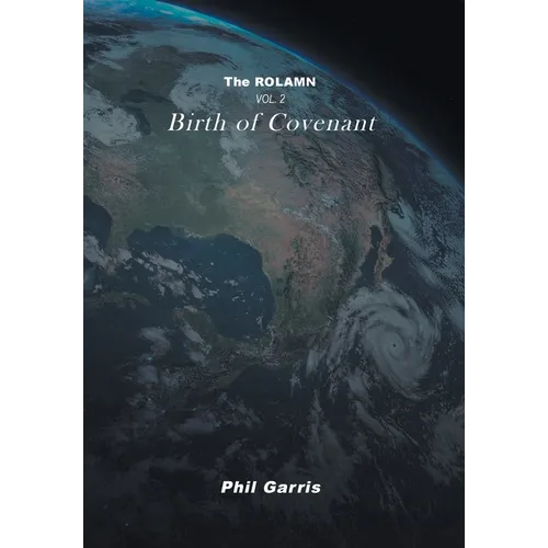 The Rolamn: Vol 2: Birth of Covenant