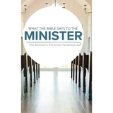 What the Bible Says to the Minister: The Minister's Personal Handbook - Hardcover