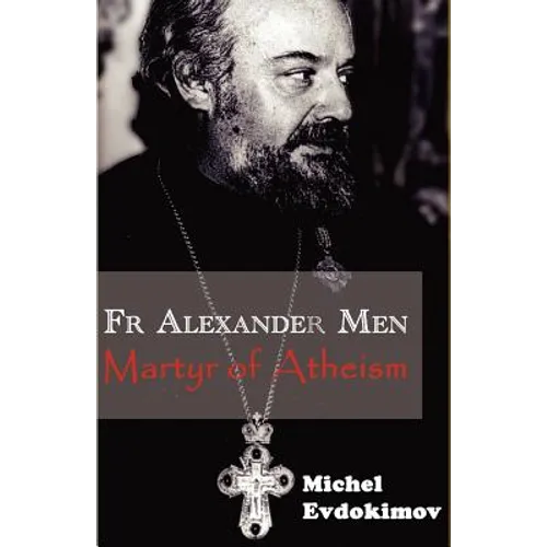 Father Alexander Men: Martyr of Atheism