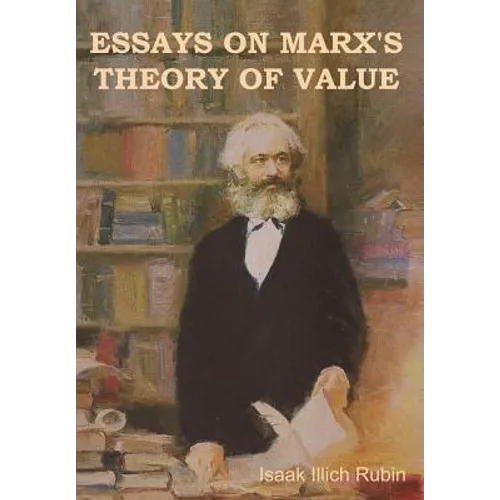 Essays on Marx's Theory of Value