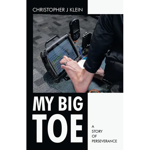 My Big Toe: A Story of Perseverance