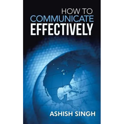 How to Communicate Effectively