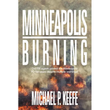 Minneapolis Burning: Did Fbi Agents Protect the Minneapolis Pd for Years Despite Multiple Warnings?