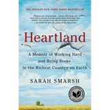 Heartland: A Memoir of Working Hard and Being Broke in the Richest Country on Earth - Paperback