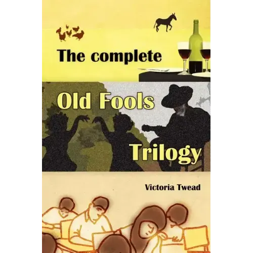 The Complete Old Fools Trilogy