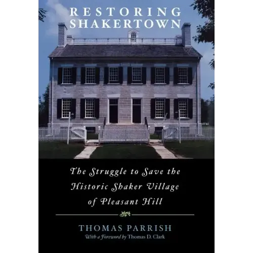Restoring Shakertown