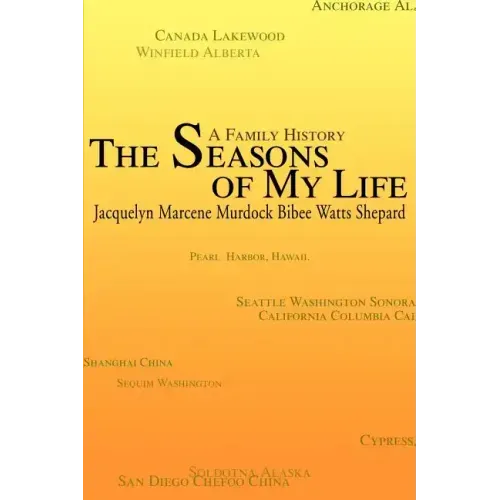 The Seasons of My Life: A Family History