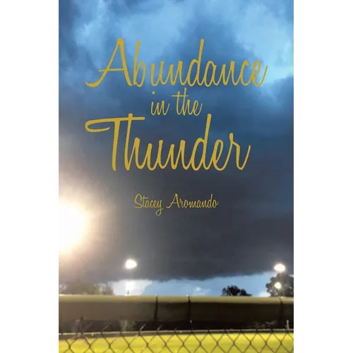 Abundance in the Thunder