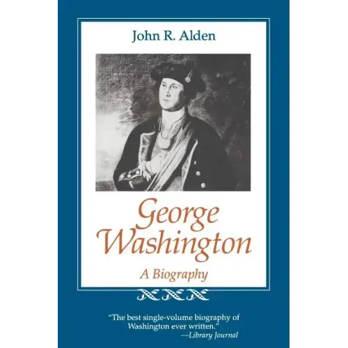 George Washington: A Biography