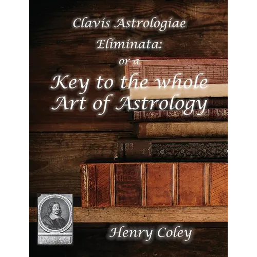Key to the Whole Art of Astrology