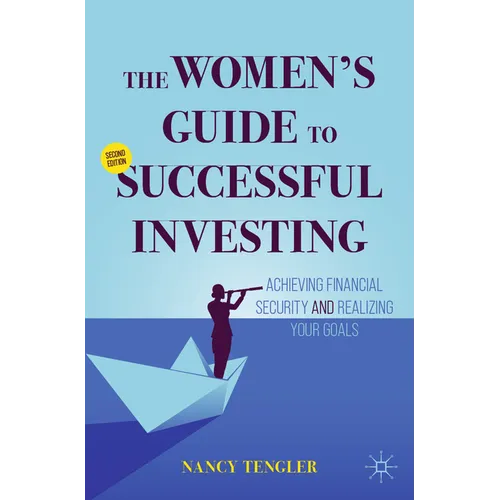 The Women's Guide to Successful Investing: Achieving Financial Security and Realizing Your Goals