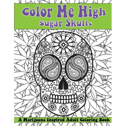 Color Me High: Sugar Skulls: Dia de los Muertos
