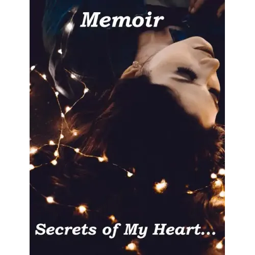 Memoir Secrets of My Heart