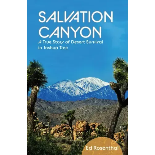 Salvation Canyon: A True Story of Desert Survival in Joshua Tree