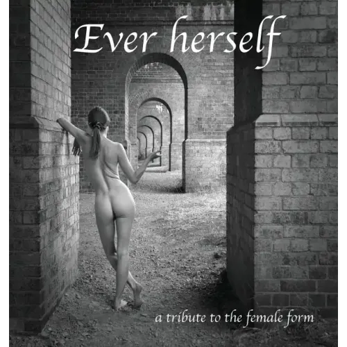 Ever herself: a tribute to the female form