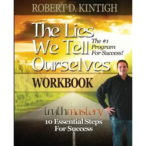 The Lies We Tell Ourselves Workbook