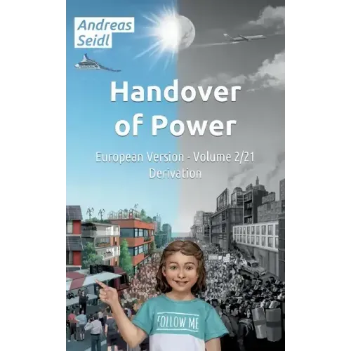 Handover of Power - Derivation: European Version - Volume 2/21