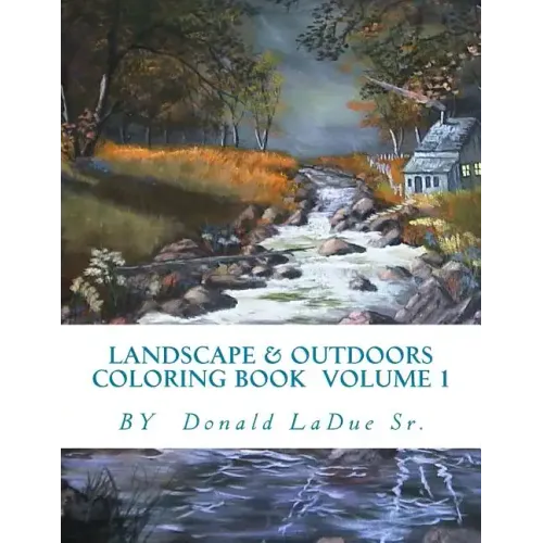 Landscape & Outdoors Coloring Book Volume 1: Beautiful Pictures For Your Coloring Fun!