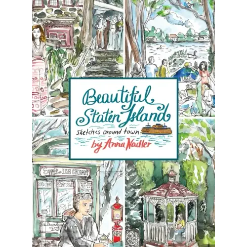 Beautiful Staten Island - Sketches Around Town: A Series of Live Location Drawings Created in the Borough of Parks. Visual Exploration of New York Cit