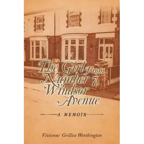 The Girl from Number 7, Windsor Avenue: A Memoir