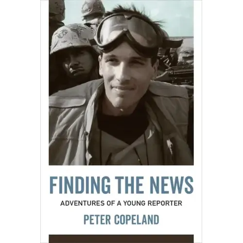 Finding the News: Adventures of a Young Reporter