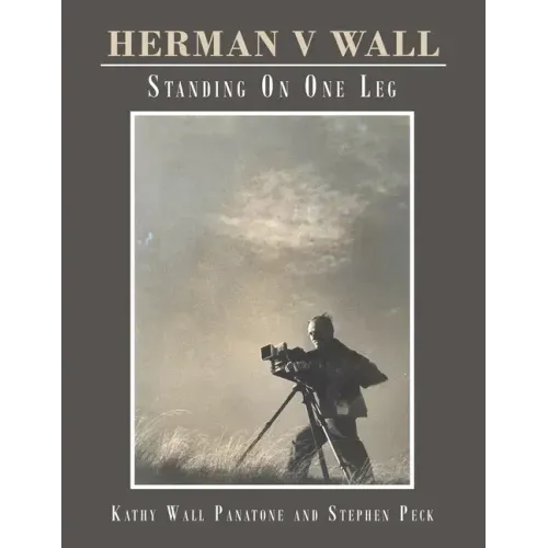 Herman V Wall: Standing on One Leg