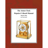 The Atmos Clock Repairer's Bench Manual, Step by Step - Paperback