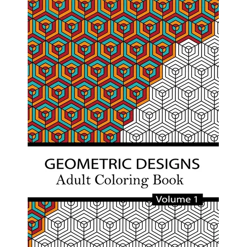 Geometric Designs Coloring Book Volume 1.: 32 Relaxing Geometric Patterns for adults and teens to Color, Create & Meditate