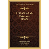 A Life Of Yukichi Fukuzawa (1902)
