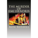 The Murder of Jimi Hendrix: The True Story
