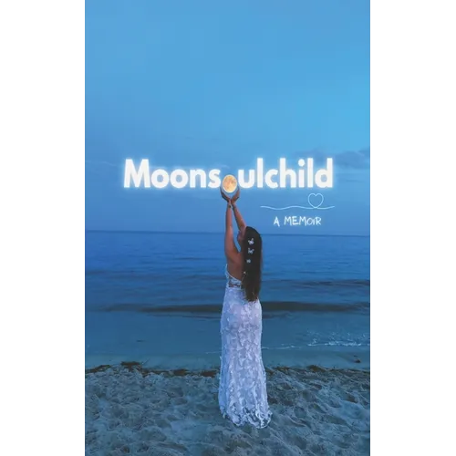 Moonsoulchild: A Memoir