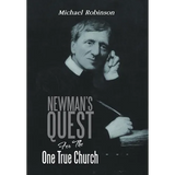 Newman's Quest for the One True Church - Hardcover