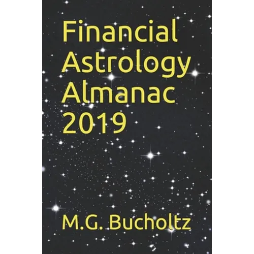 Financial Astrology Almanac 2019