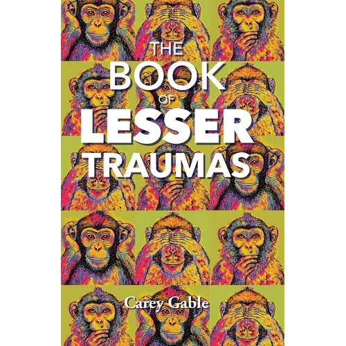 The Book Of Lesser Traumas