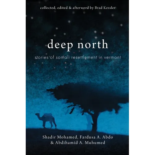 Deep North: Stories of Somali Resettlement in Vermont