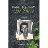 Dare to Dream, Joe Shore: A Memoir - Paperback