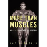 More Than Muscles: Mr. USA-Mind, Motives, Mentors - Paperback