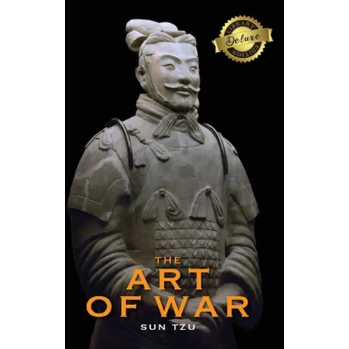 The Art of War (Deluxe Library Edition) (Annotated)