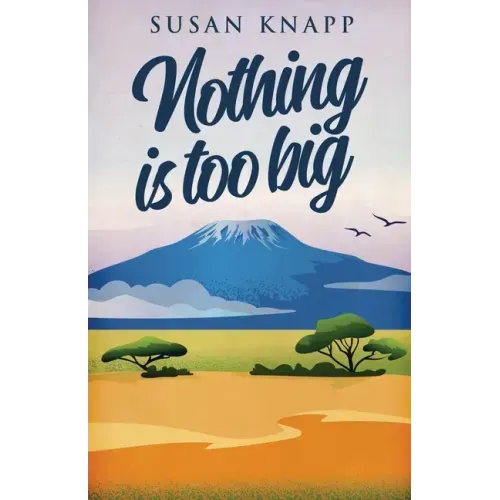 Nothing Is Too Big