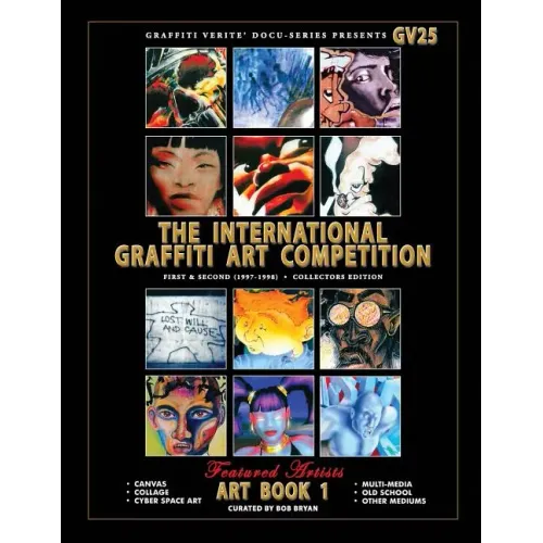 Graffiti Verite' 25 (GV25) The International Graffiti Art Competition-Art Book 1: First & Second (1997-1998) - Collectors Edition