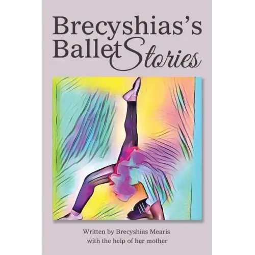 Brecyshias's Ballet Stories