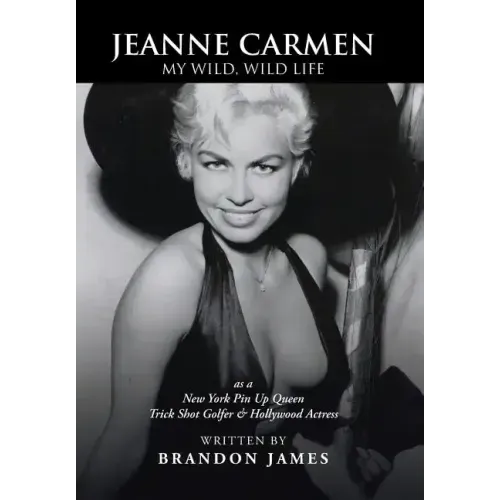 Jeanne Carmen: My Wild, Wild Life