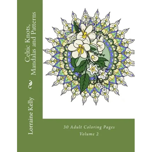 Celtic Knots, Mandalas and Patterns