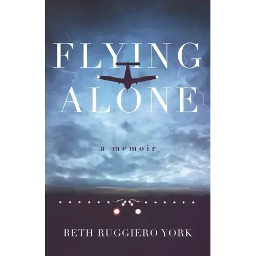 Flying Alone: A Memoir