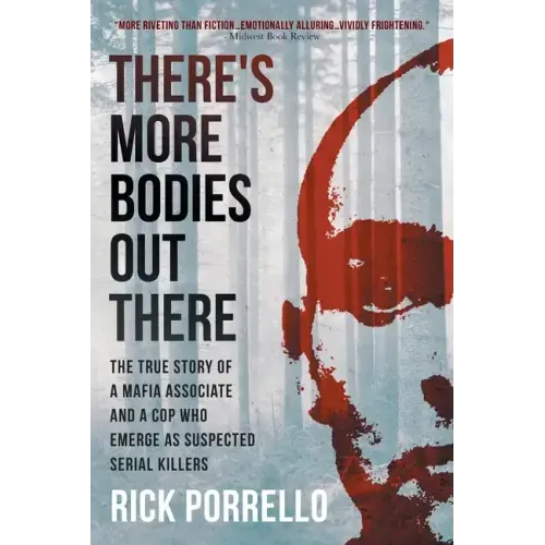 There's More Bodies Out There: The true story of a Mafia associate and a cop who emerge as suspected serial killers