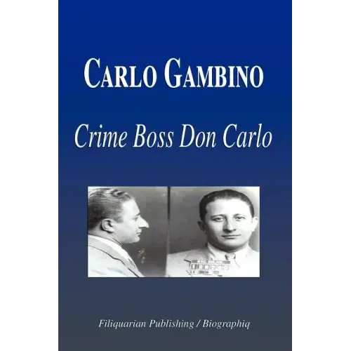 Carlo Gambino - Crime Boss Don Carlo (Biography)