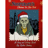 Nosferatu's Christmas In New York: A Warm Tale For Cold, Undead Hearts - Paperback