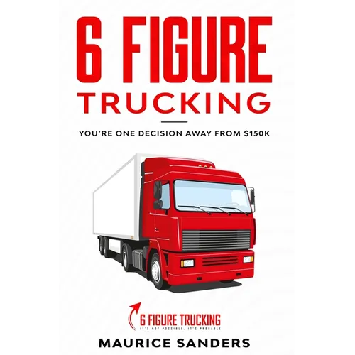 6 Figure Trucking