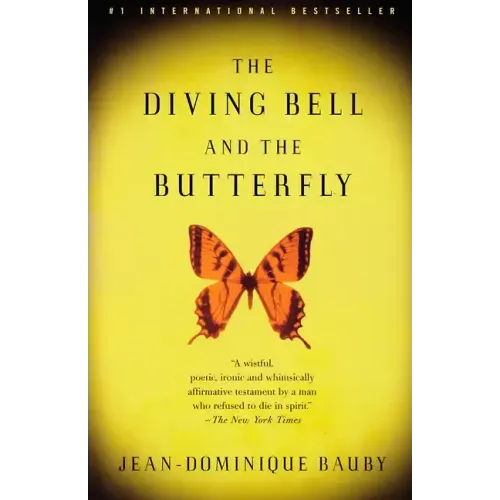 The Diving Bell and the Butterfly: A Memoir of Life in Death